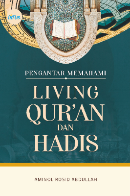 Pengantar Memahami Living  Qur’an dan Hadis