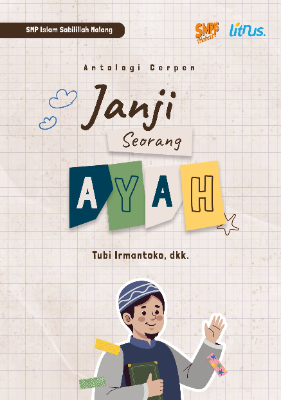 ANTOLOGI CERPEN JANJI SEORANG AYAH