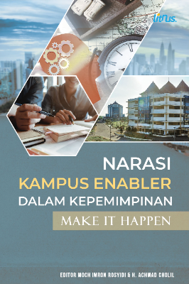 Narasi Kampus Enabler dalam Kepemimpinan Make It Happen