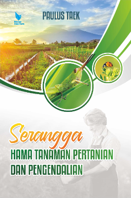 SERANGGA HAMA TANAMAN PERTANIAN DAN PENGENDALIAN