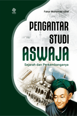 PENGANTAR STUDI ASWAJA Sejarah dan Perkembanganya