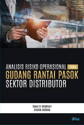 ANALISIS RISIKO OPERASIONAL  PADA GUDANG RANTAI PASOK SEKTOR DISTRIBUTOR