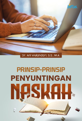 PRINSIP-PRINSIP PENYUNTINGAN NASKAH