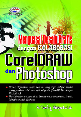 Menguasai Desain Grafis dengan Kolaborasi CorelDRAW dan Photoshop