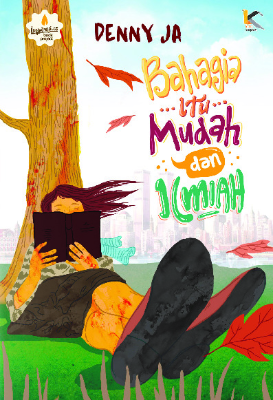 Bahagia itu Mudah dan Ilmiah