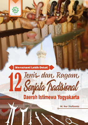 Memahami lebih dekat 12 jenis dan ragam senjata tradisional Daerah Istimewa Yogyakarta