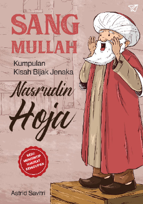 Sang Mullah Kumpulan Kisah Bijak Jenaka