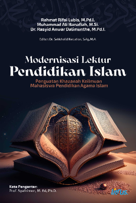 MODERNISASI LEKTUR PENDIDIKAN ISLAM Penguatan Khazanah Keilmuan   Mahasiswa Pendidikan Agama Islam