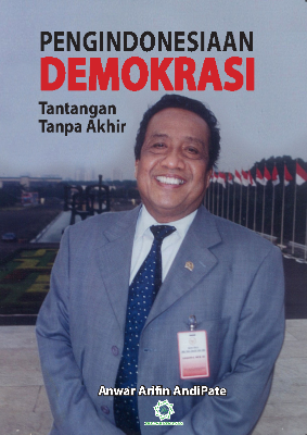 Pengindonesiaan Demokrasi - Tantangan Tanpa Akhir