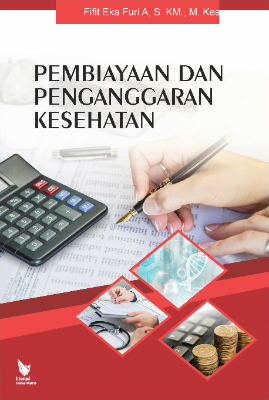 PEMBIAYAAN DAN PENGAGGARAN KESEHATAN 