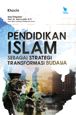 PENDIDIKAN ISLAM SEBAGAI STRATEGI TRANSFORMASI BUDAYA