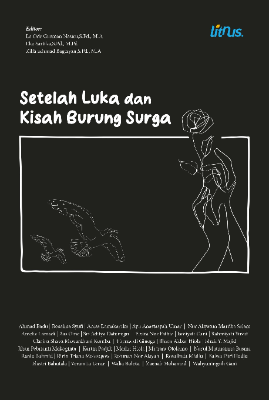 SETELAH LUKA DAN KISAH BURUNG SURGA