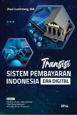 TRANSISI SISTEM PEMBAYARAN INDONESIA ERA DIGITAL