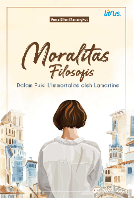 NILAI MORAL FILOSOFIS PUISI L’IMMORTALITE KARYA LAMARTINE