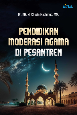 PENDIDIKAN MODERASI AGAMA DI PESANTREN