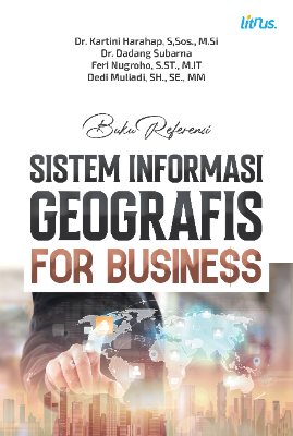 SISTEM INFORMASI GEOGRAFIS FOR BUSINESS