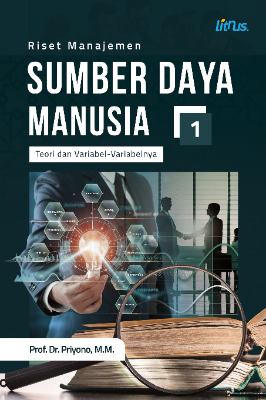 RISET MANAJEMEN SUMBER DAYA MANUSIA (Teori dan Variabel-Variabelnya) Jilid 1