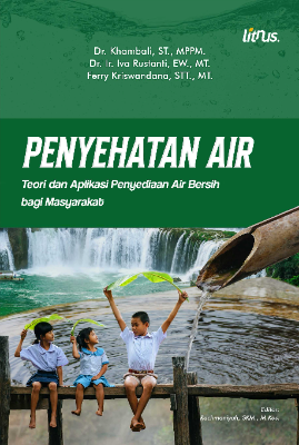 PENYEHATAN AIR Teori dan Aplikasi Penyediaan Air Bersih bagi Masyarakat