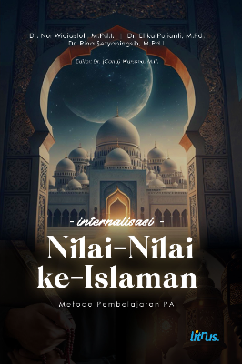 Internalisasi Nilai-Nilai Ke-Islaman Metode Pembelajaran PAI