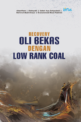 RECOVERY OLI BEKAS DENGAN LOW RANK COAL 