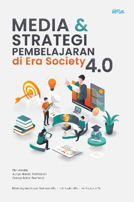 Media dan Strategi Pembelajaran di Era Society 4.0