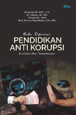 Buku Referensi PENDIDIKAN ANTI KORUPSI: Evaluasi dan Pemantauan