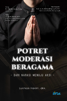 POTRET MODERASI BERAGAMA DARI NARASI MENUJU AKSI
