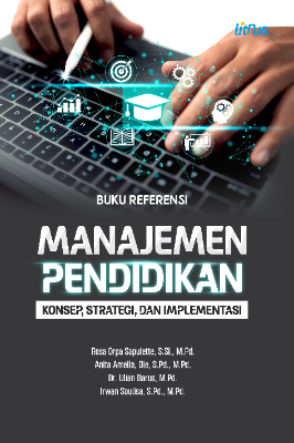MANAJEMEN PENDIDIKAN KONSEP, STRATEGI, DAN IMPLEMENTASI