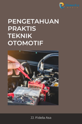 Pengetahuan Praktis Teknik Otomotif