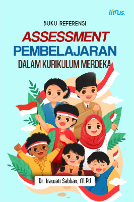 BUKU REFERENSI  ASSESSMENT PEMBELAJARAN DALAM KURIKULUM  MERDEKA