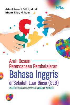 ARAH DESAIN PERENCANAAN PEMBELAJARAN BAHASA  INGGRIS DI SEKOLAH LUAR BIASA (SLB) :  Telaah Persiapan Implementasi Kurikulum Merdeka