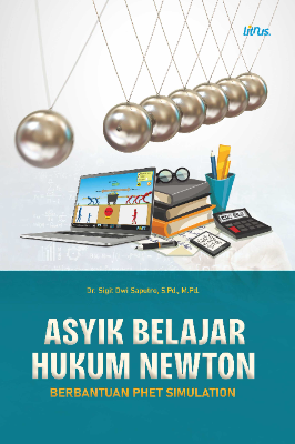 ASYIK BELAJAR HUKUM NEWTON  BERBANTUAN PHET SIMULATION