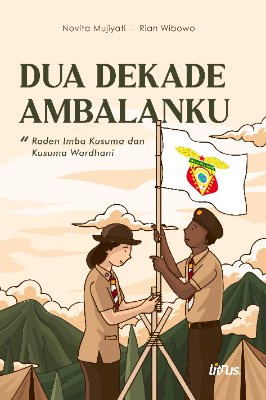 DUA DEKADE AMBALANKU Raden Imba Kusuma dan Kusuma Wardhi