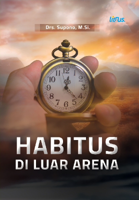 HABITUS DI LUAR ARENA