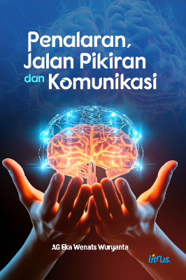 PENALARAN, JALAN PIKIRAN DAN KOMUNIKASI
