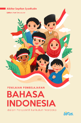 PENILAIAN PEMBELAJARAN BAHASA INDONESIA  DALAM PERSPEKTIF KURIKULUM MERDEKA
