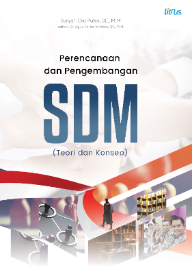 PERENCANAAN DAN PENGEMBANGAN SDM ( Teori dan Konsep )