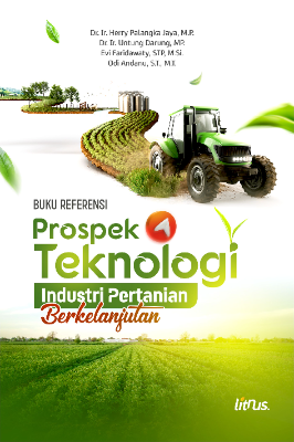PROSPEK TEKNOLOGI INDUSTRI PERTANIAN  BERKELANJUTAN