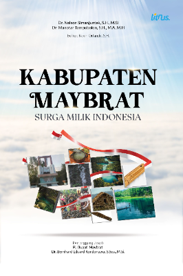 KABUPATEN MAYBRAT DI PAPUA  SURGA MILIK INDONESIA