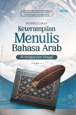 PEMBELAJARAN KETERAMPILAN  MENULIS BAHASA ARAB DI PERGURUAN TINGGI