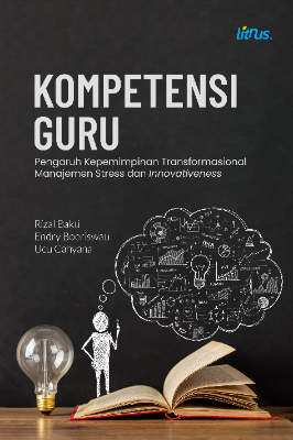 KOMPETENSI GURU Pengaruh Kepemimpinan Transformasional manajemen Stress dan Innovativeness