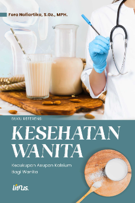 KESEHATAN WANITA Kecukupan Asupan Kalsium bagi Wanita