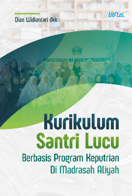 Kurikulum Santri Lucu Berbasis Program Keputrian  Di Madrasah Aliyah