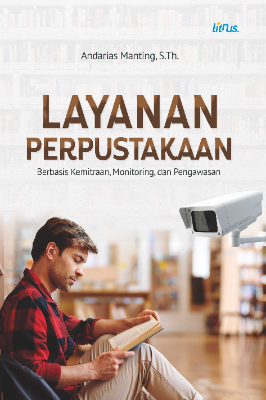 LAYANAN PERPUSTAKAAN BERBASIS KEMITRAAN, MONITORING DAN PENGAWASAN