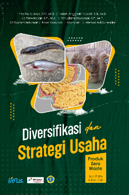 DIVERSIFIKASI DAN STRATEGI USAHA PRODUK ZERO  WASTE IKAN PATIN DAN IKAN LELE