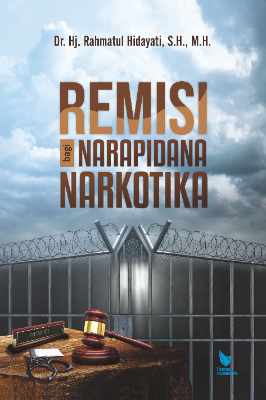REMISI BAGI NARAPIDANA NARKOTIKA