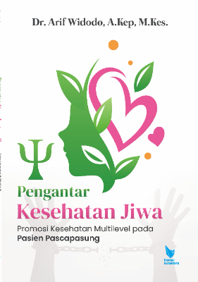PENGANTAR KESEHATAN JIWA  Promosi Kesehatan Multilevel Pada Pasien Pascapasung