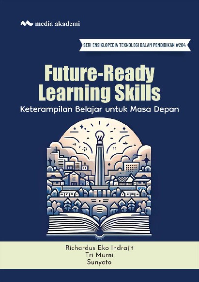 Future-Ready Learning Skills; Keterampilan Belajar untuk Masa Depan