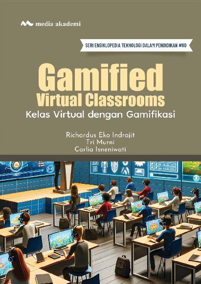Gamified Virtual Classrooms; Kelas Virtual dengan Gamifikasi