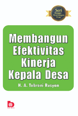 Membangun Efektifitas Kinerja Kepala Desa
